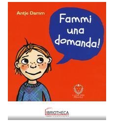 FAMMI UNA DOMANDA!