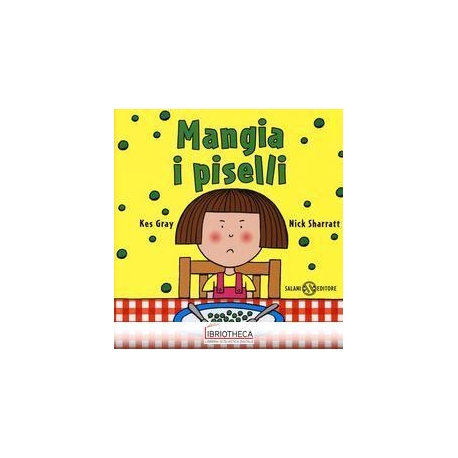 MANGIA I PISELLI