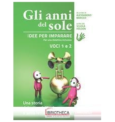 GLI ANNI DEL SOLE ED. MISTA