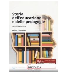 STORIA DELL'EDUCAZIONE E DELLE PEDAGOGIE. EDIZ. MYLA