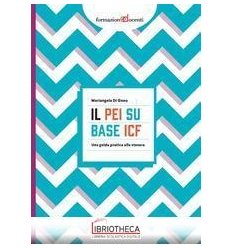 Il PEI su base ICF. Una guida pratica al