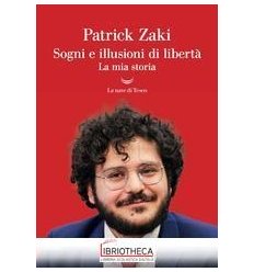 SOGNI E ILLUSIONI DI LIBERTA'