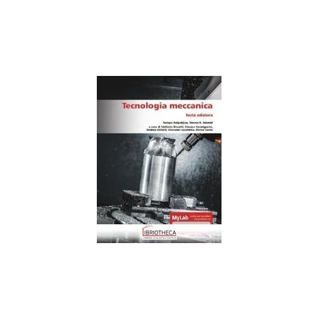 TECNOLOGIA MECCANICA 6/ED.