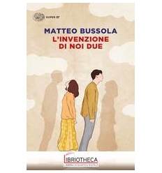 L'INVENZIONE DI NOI DUE