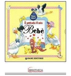E' ARRIVATO IL MIO BEBÈ