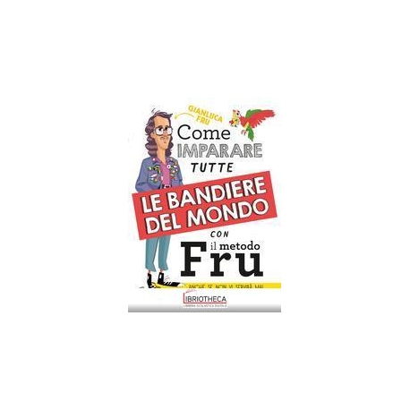 COME IMPARARE TUTTE LE BANDIERE DEL MOND