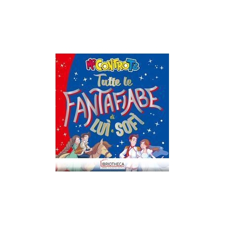 TUTTE LE FANTAFIABE DI LU E SOF