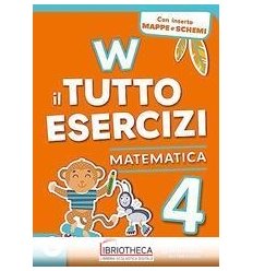 W IL TUTTO ESERCIZI 4 ED. MISTA