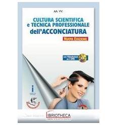 CULTURA SCIENTIFICA E TECNICA PROFESSIONALE DELL'ACCONCIATURA N.E. ED. MISTA