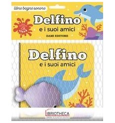 DELFINO E I SUOI AMICI