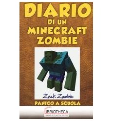 DIARIO DI UN MINECRAFT ZOMBIE. VOL. 5: PANICO A SCUO