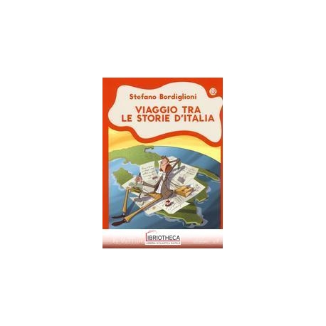 VIAGGIO TRA LE STORIE D'ITALIA
