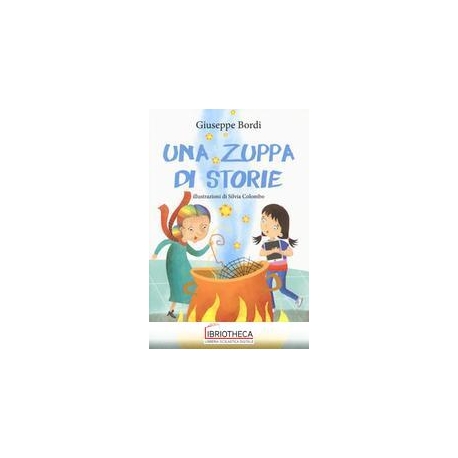 UNA ZUPPA DI STORIE