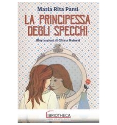 PRINCIPESSA DEGLI SPECCHI (LA)