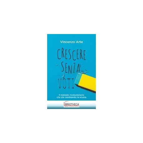 CRESCERE SENZA VOTI