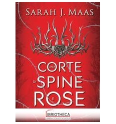 UNA CORTE DI SPINE E ROSE