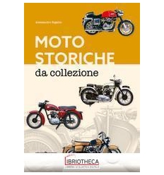 MOTO STORICHE DA COLLEZIONE