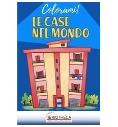 LE CASE NEL MONDO