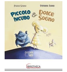 PICCOLO INCUBO & DOLCE SOGNO