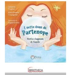 I SETTE DONI DI PARTENOPE. STORIE E LEGGENDE DI NAPO