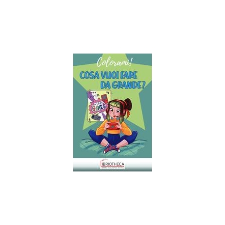 COSA VUOI FARE DA GRANDE?