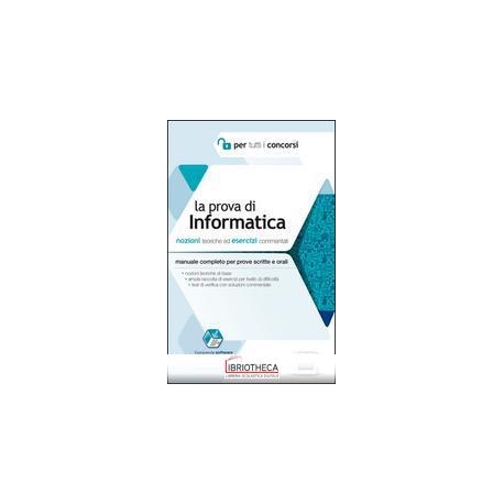 PROVA DI INFORMATICA PER TUTTI I CONCORSI. NOZIONI T