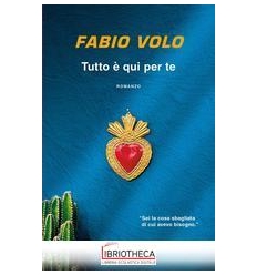 TUTTO È QUI PER TE