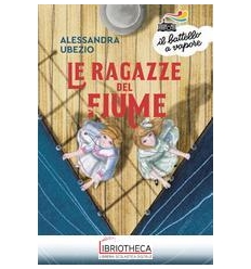 LE RAGAZZE DEL FIUME