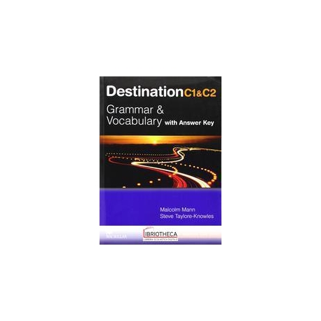 DESTINATION GRAMMAR AND VOCABULARY C1/C2